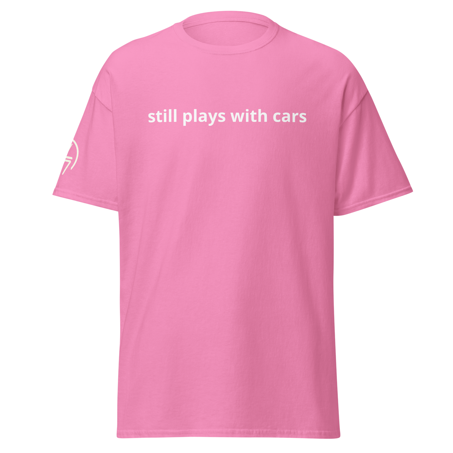 Still Plays With Cars Tee