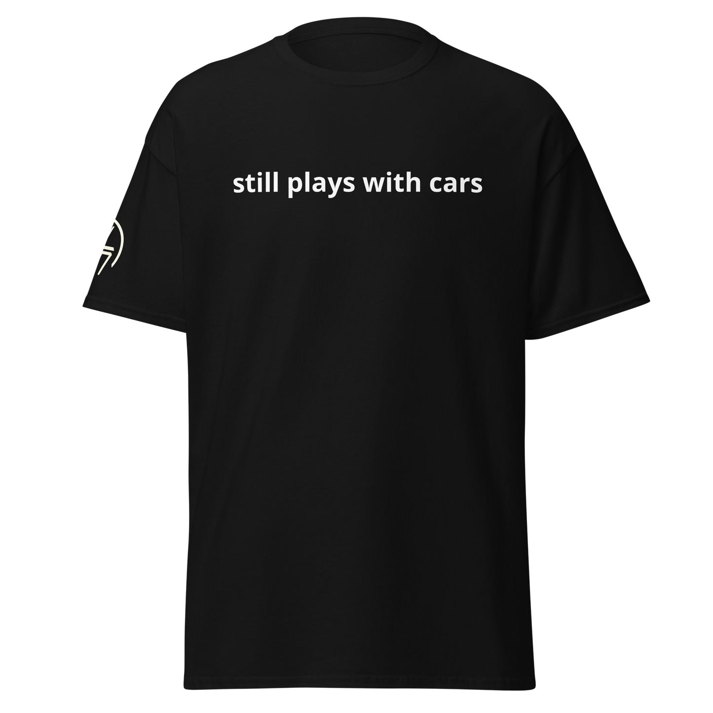 Still Plays With Cars Tee