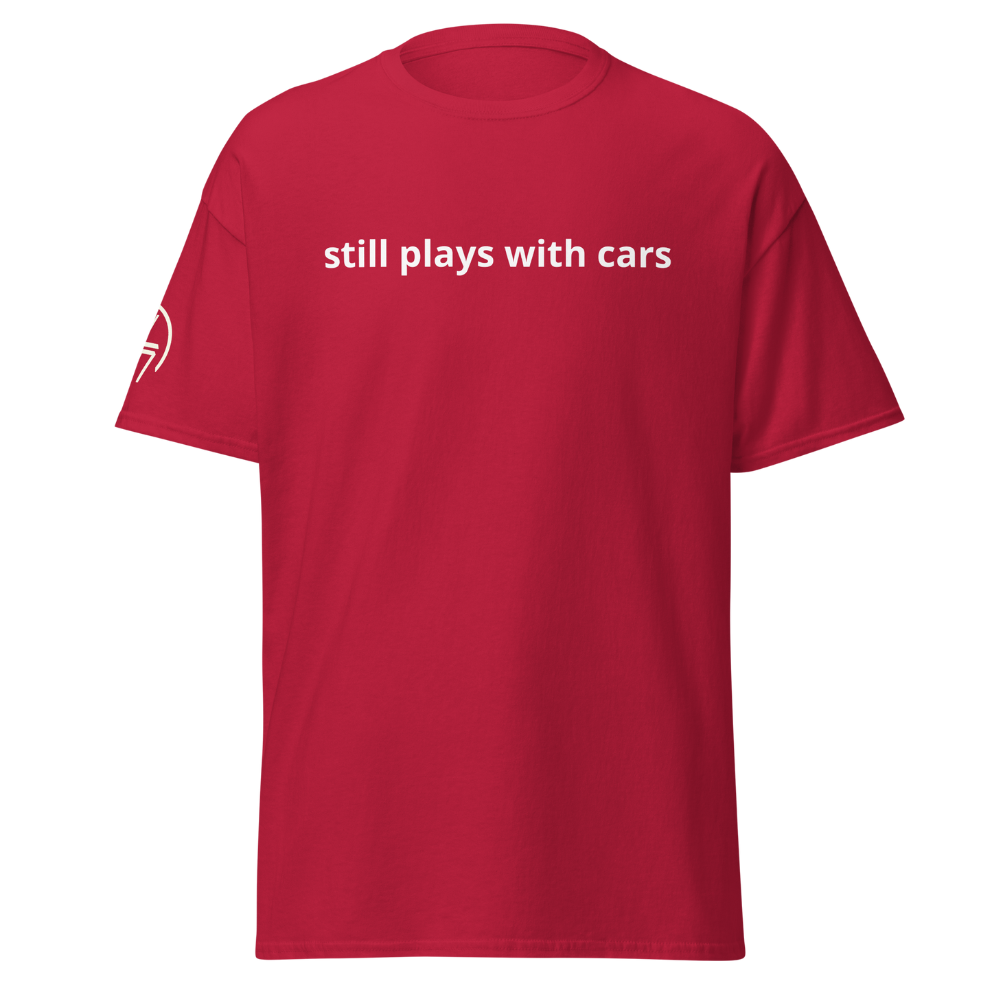 Still Plays With Cars Tee