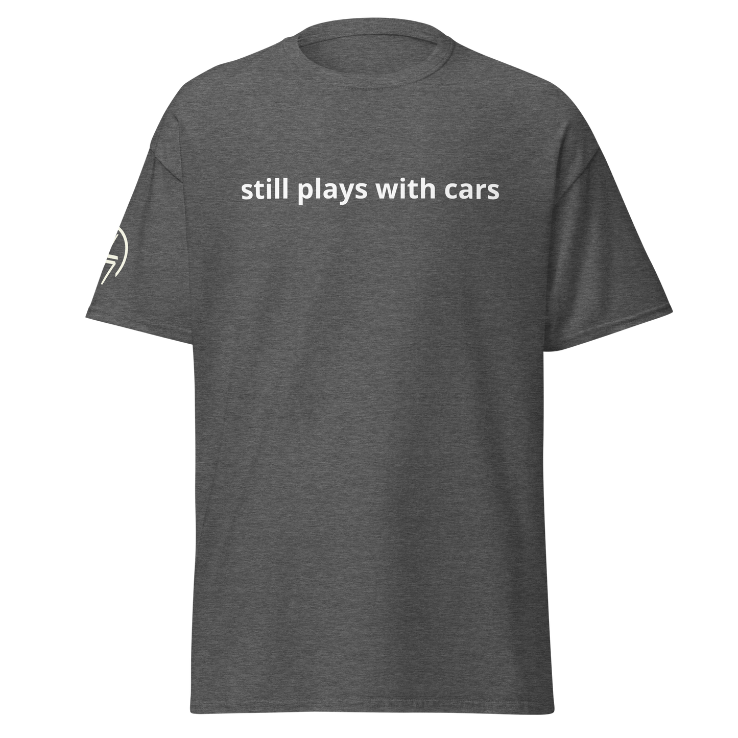 Still Plays With Cars Tee