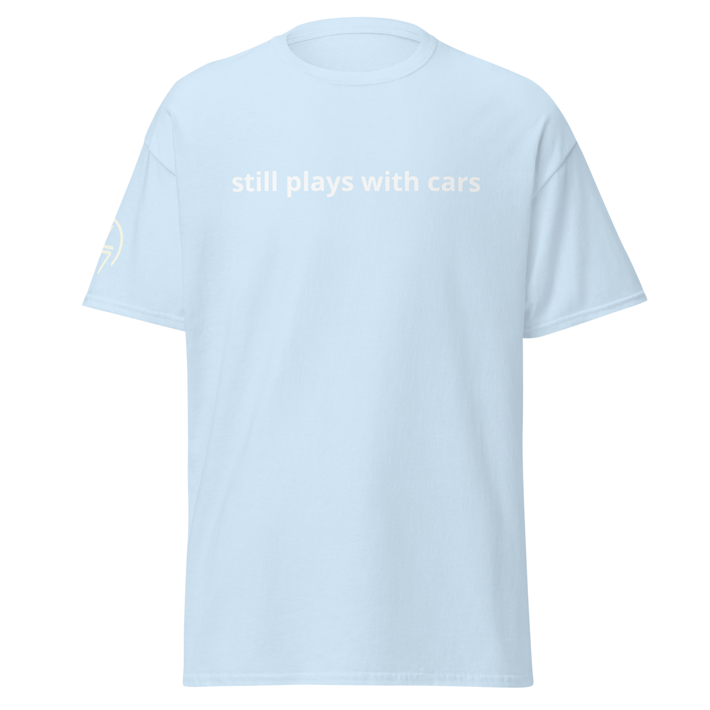 Still Plays With Cars Tee