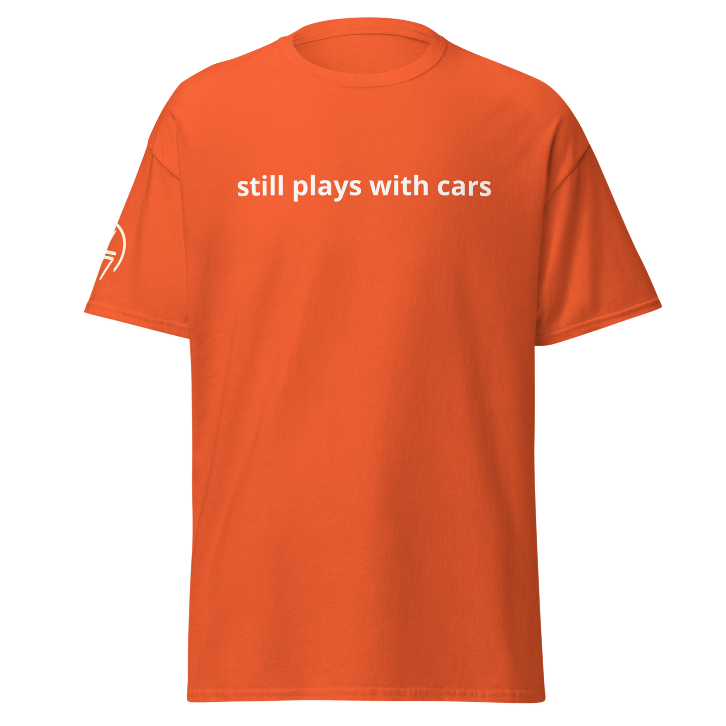 Still Plays With Cars Tee