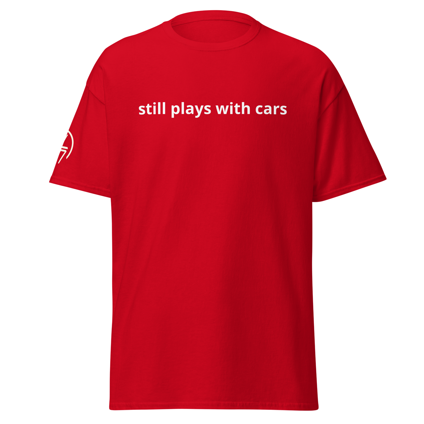Still Plays With Cars Tee
