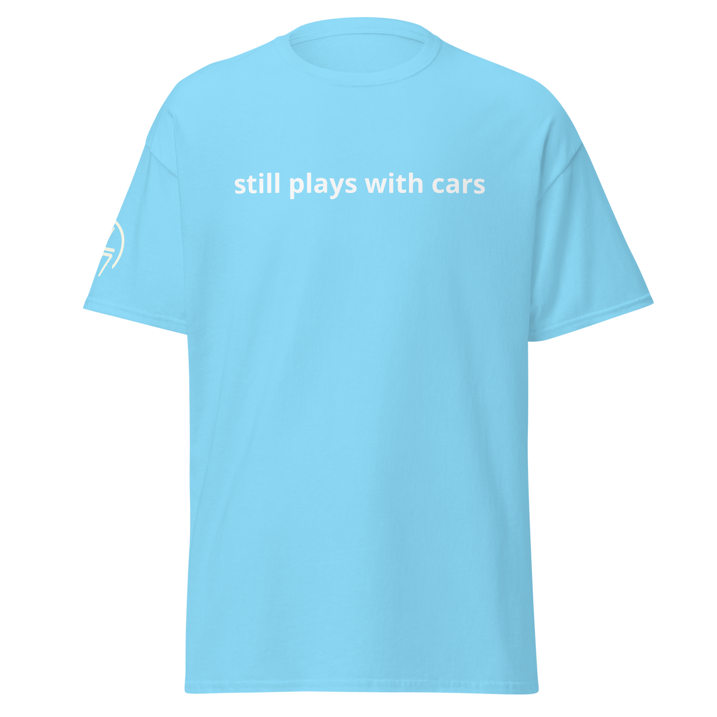 Still Plays With Cars Tee