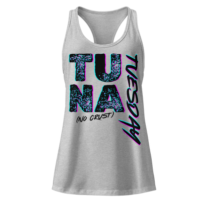 Tuna (No Crust) Tuesday Women's Racerback Tank
